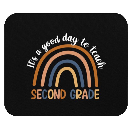 It’s A Good Day To Teach 2nd Grade Mouse Pads