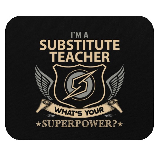 Substitute Teacher Mouse Pads - Superpower Job Gift I