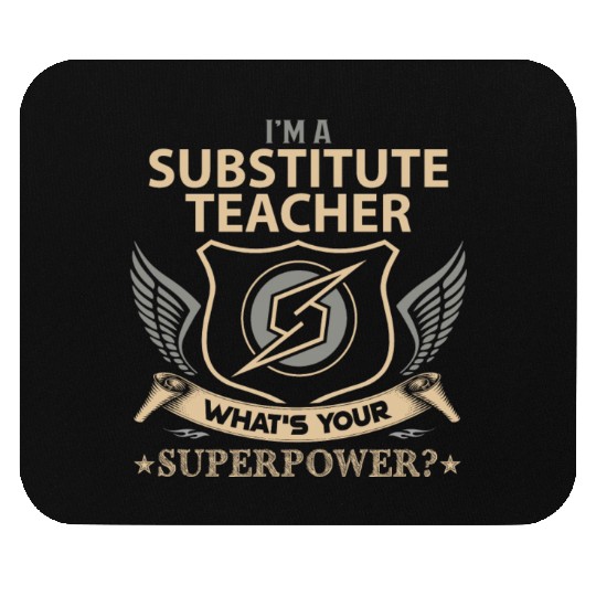 Substitute Teacher Mouse Pads - Superpower Job Gift I