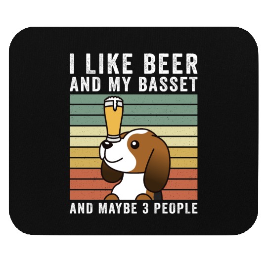 I Like Beer And My Basset Hound Mouse Pads