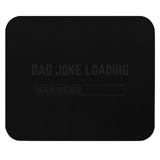 Dad Joke Loading Sticker Mouse Pads