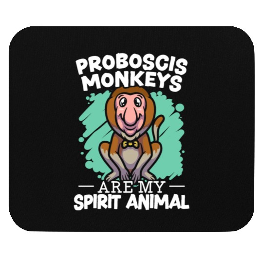 Proboscis Monkeys Are My Spirit Animal Zookeeper Mouse Pads