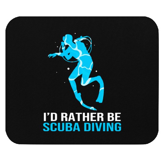Funny Scuba Diver Id Rather Be Scuba Diving Mouse Pads
