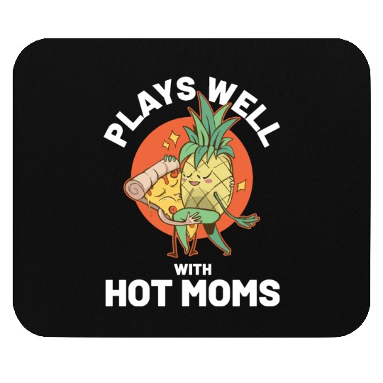 I Pineapple Hot Moms Funny Pineapple Gift Mouse Pads