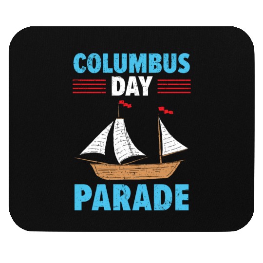 Columbus Day Parade Christopher Columbus Navigator Mouse Pads