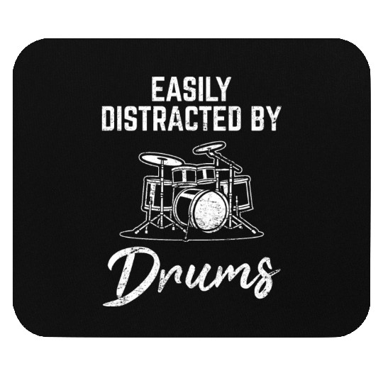 Easily Distracted By Drums Funny Drummer Percussio Mouse Pads