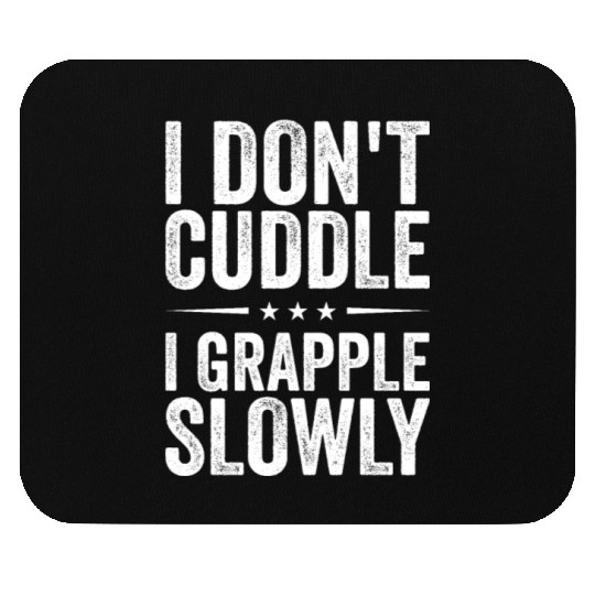 Brazilian Jiu Jitsu Sarcastic Quote MMA BJJ Mouse Pads