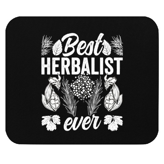 Best Herbalist Ever Herb Herbs Herbalism Mouse Pads