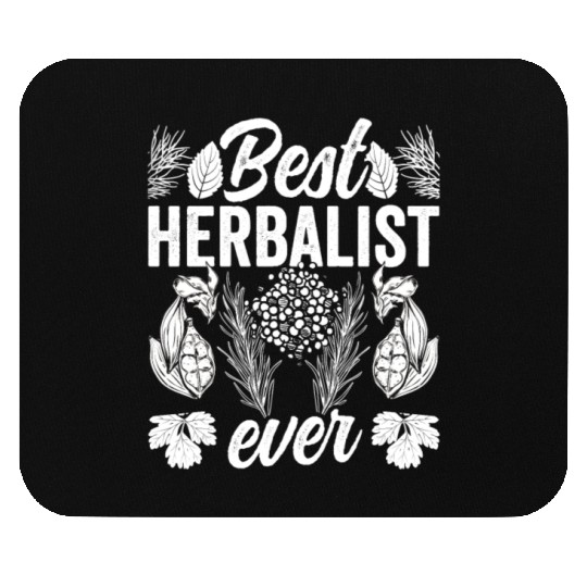 Best Herbalist Ever Herb Herbs Herbalism Mouse Pads