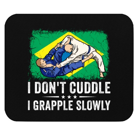 Brazilian Jiu Jitsu Sarcastic Quote MMA BJJ Mouse Pads