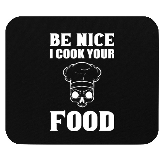 Cook Your Food Head Chef Gift Mouse Pads