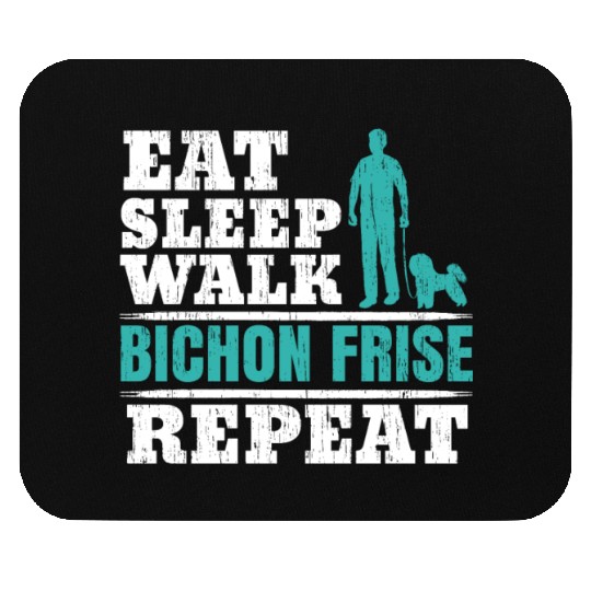 Eat Sleep Walk Bichon Frise Repeat Dog Lover Mouse Pads