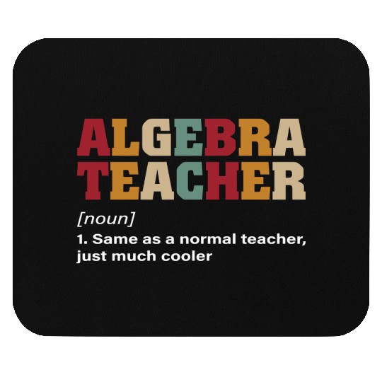 Math Teacher Algebra Teacher Noun Definition Mouse Pads