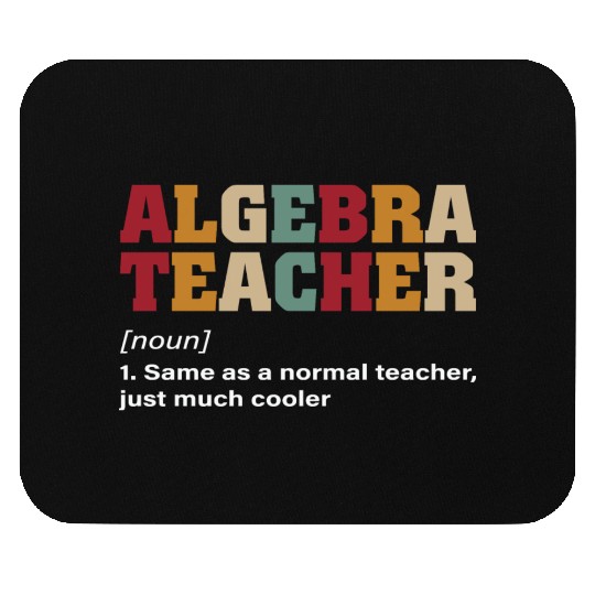 Math Teacher Algebra Teacher Noun Definition Mouse Pads