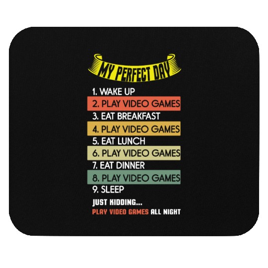 My Perfect Is Play Video Game Day Lover Gaming Mouse Pads