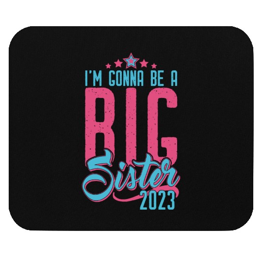 Going to be Big Sister 2023 - Baby Pregnancy Girls Mouse Pads