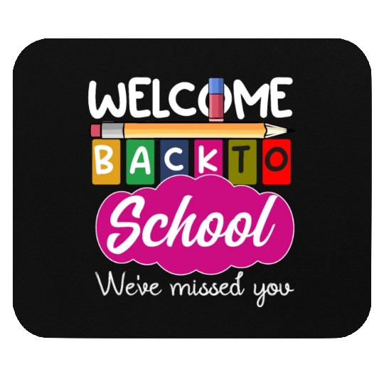Happy First Day, Welcome Back To School Teacher Mouse Pads
