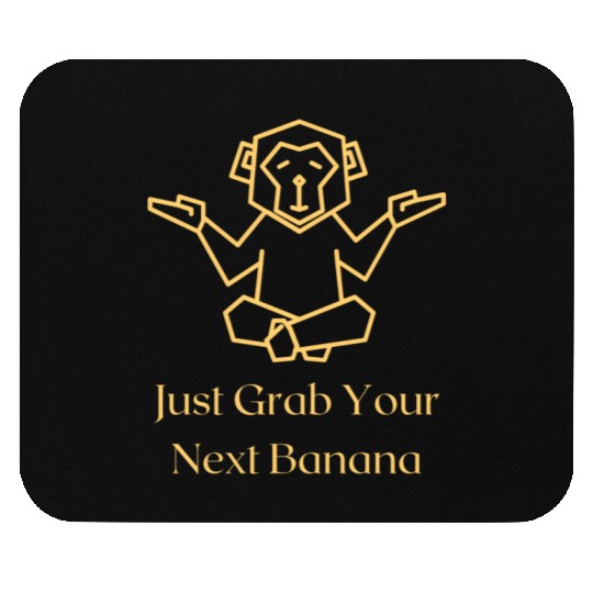 Just grab your next banana Mouse Pads