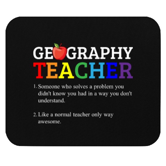 Geography teacher definition, Geography teacher Mouse Pads