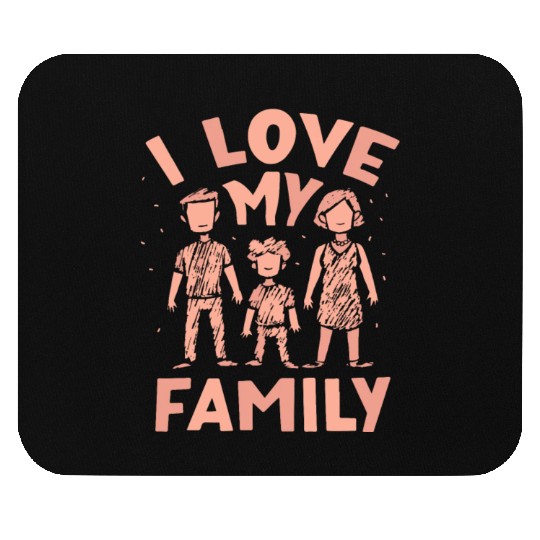 I Love My Family Families Gathering Reunion Mouse Pads