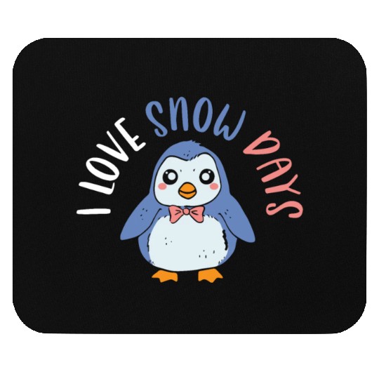 I Love Snow Days Ice Cold Snowy Winter Penguin Mouse Pads