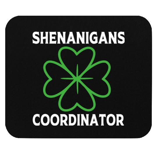 Shenanigans Coordinator Teacher St Patricks Day Mouse Pads
