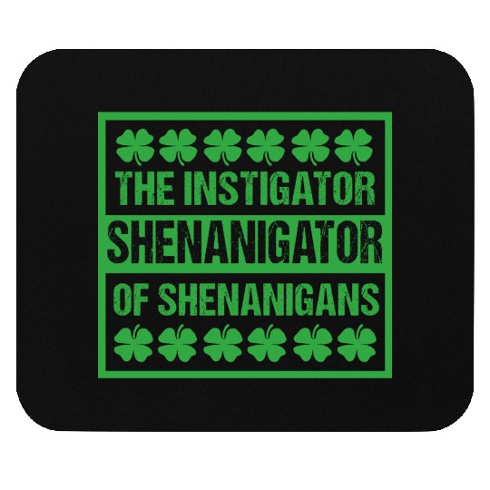 Funny Shenanigans St Patricks Day Shenanigator Mouse Pads