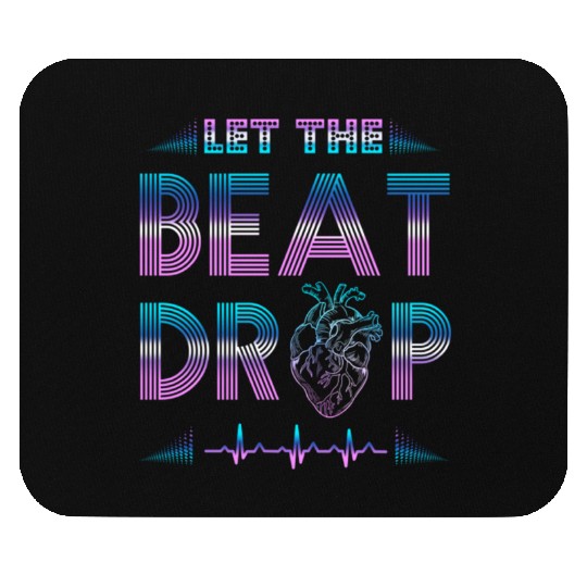 Let The Beat Drop For Nurses Mouse Pads