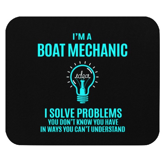 Boat Mechanic Mouse Pads - I Solve Problems Gift Item