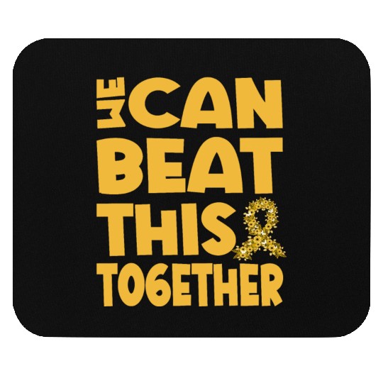 We Can Beat This Childhood Cancer Awareness Mouse Pads