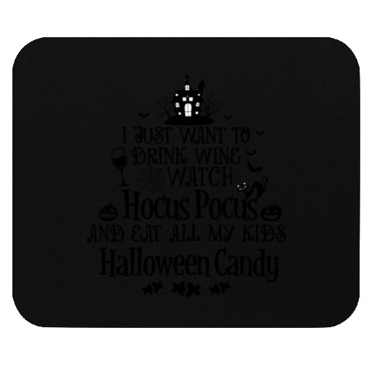 Drink Wine And Watch Hocus Pocus Mouse Pads