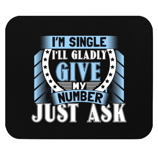 Single Independent Relationship Status Gift Idea Mouse Pads