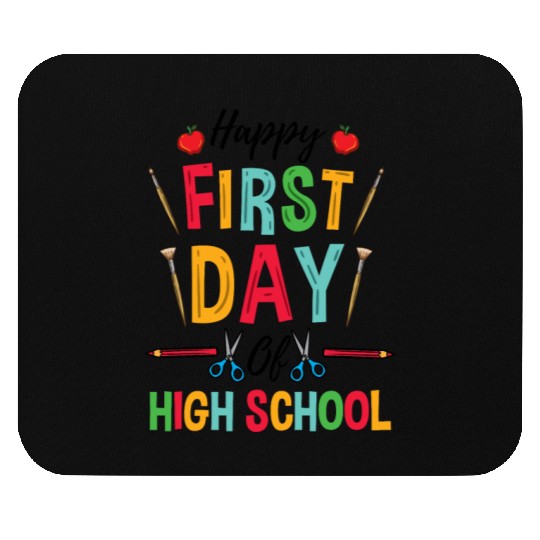Teacher Happy First Day Of High School Mouse Pads