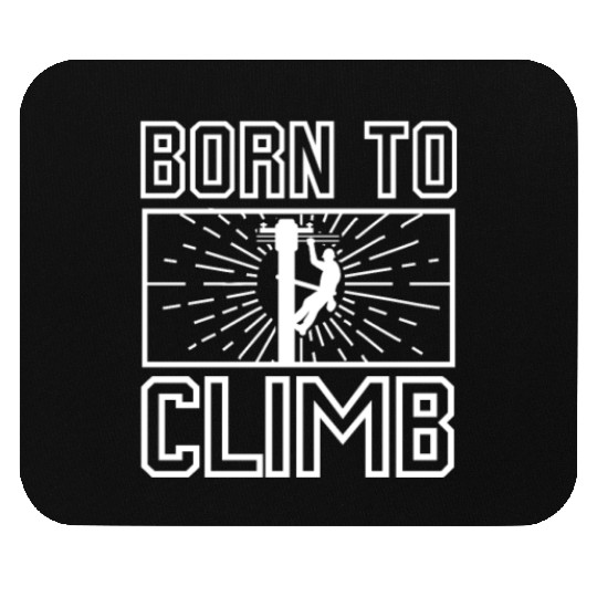 Born To Climb, Lineman Mouse Pads