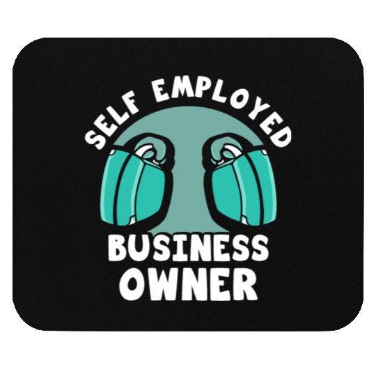 Self Employed Business Owner Freelancer Work Boss Mouse Pads