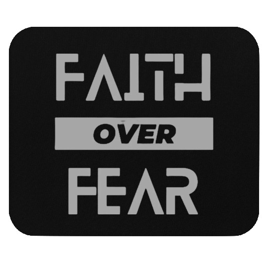 faith over fear Mouse Pads