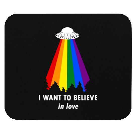 I Want to Believe (In Love) Mouse Pads