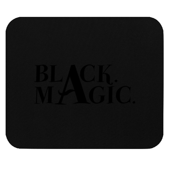 Black. Magic. Mouse Pads