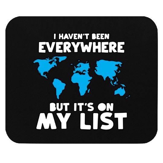 Travel Gift for Men or Women World Traveler I Have Mouse Pads