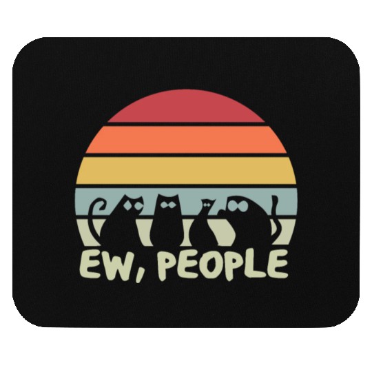 Ew People Retro Cat Funny Mouse Pads