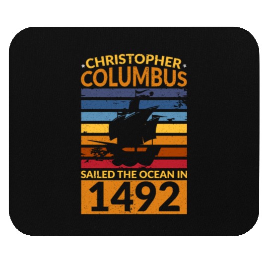 Columbus Day Navigator Ship Christopher Columbus Mouse Pads