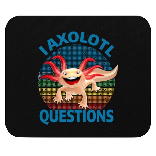 I Axolotl Questions Cute Retro Vintage Axolotl Mouse Pads