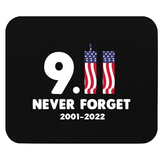 911 Never Forget 2001-2022 Patriot day Mouse Pads