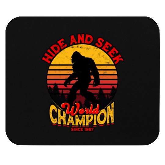 Hide and Seek World Champion Since 1967 - cryptid Mouse Pads