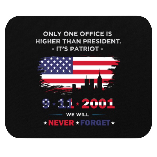 We will never forget the Patriot Day 911 Mouse Pads