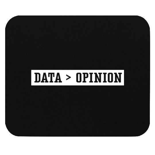 Data > Opinion Coder Code Coding Programmer Mouse Pads