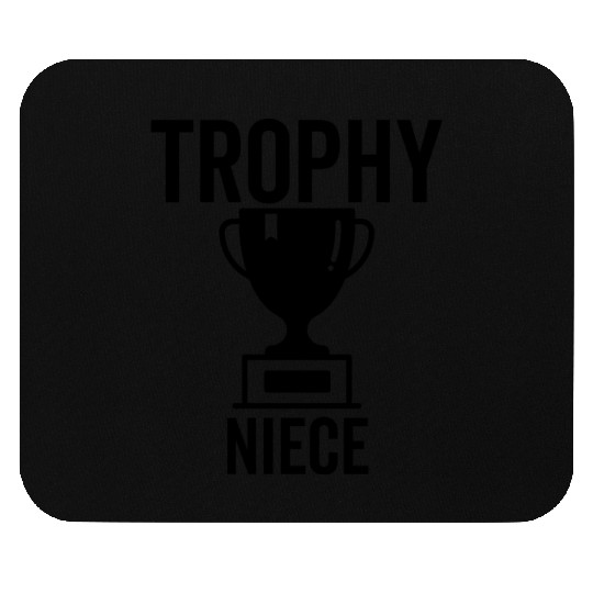 Trophy Niece Mouse Pads