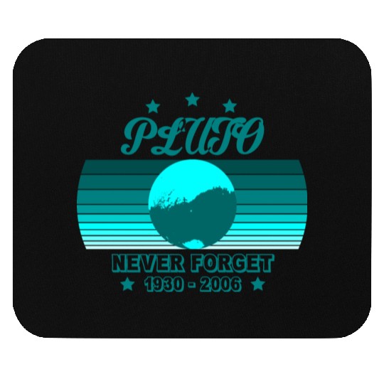 Pluto Never Forget Mouse Pads