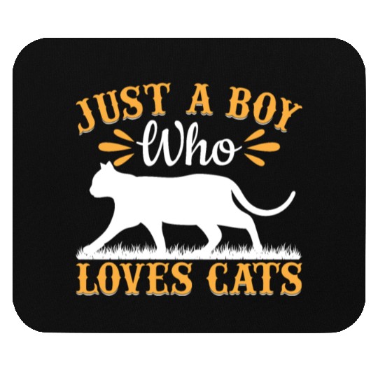 Cat Lover Cute Cat Owner I Just A Boy Who Loves Ca Mouse Pads