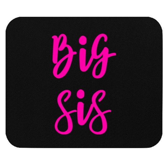 Big Sis For Big Little Brother And Sister Siblings Mouse Pads